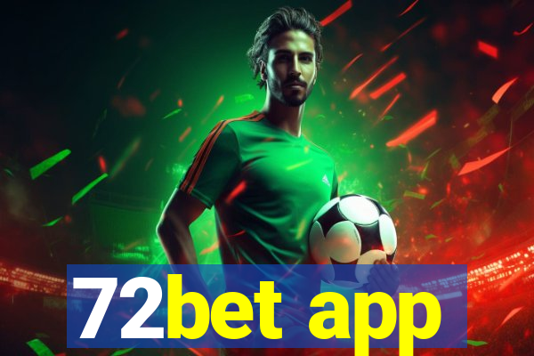 72bet app